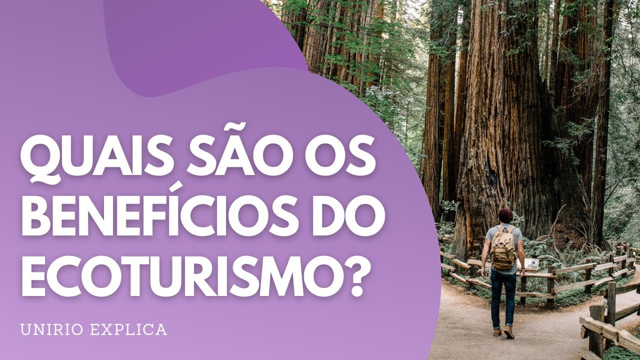 UNIRIO Explica: Ecoturismo