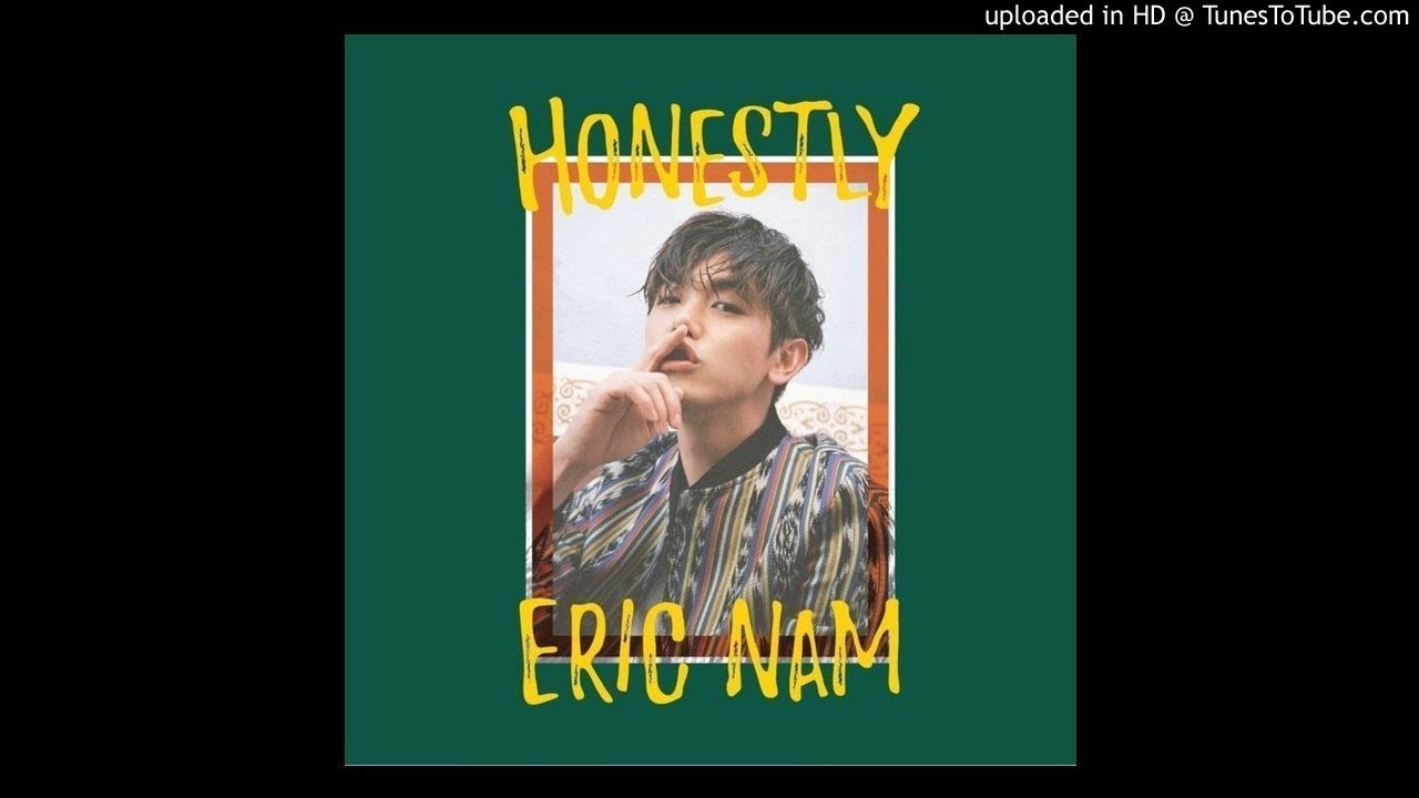 Eric Nam - 솔직히 (Honestly&hellip;) (Audio)
