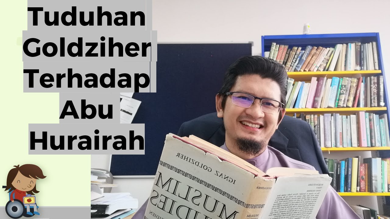 Tuduhan Goldziher Terhadap Abu Hurairah (Kritikan Orientalis Terhadap Hadis)