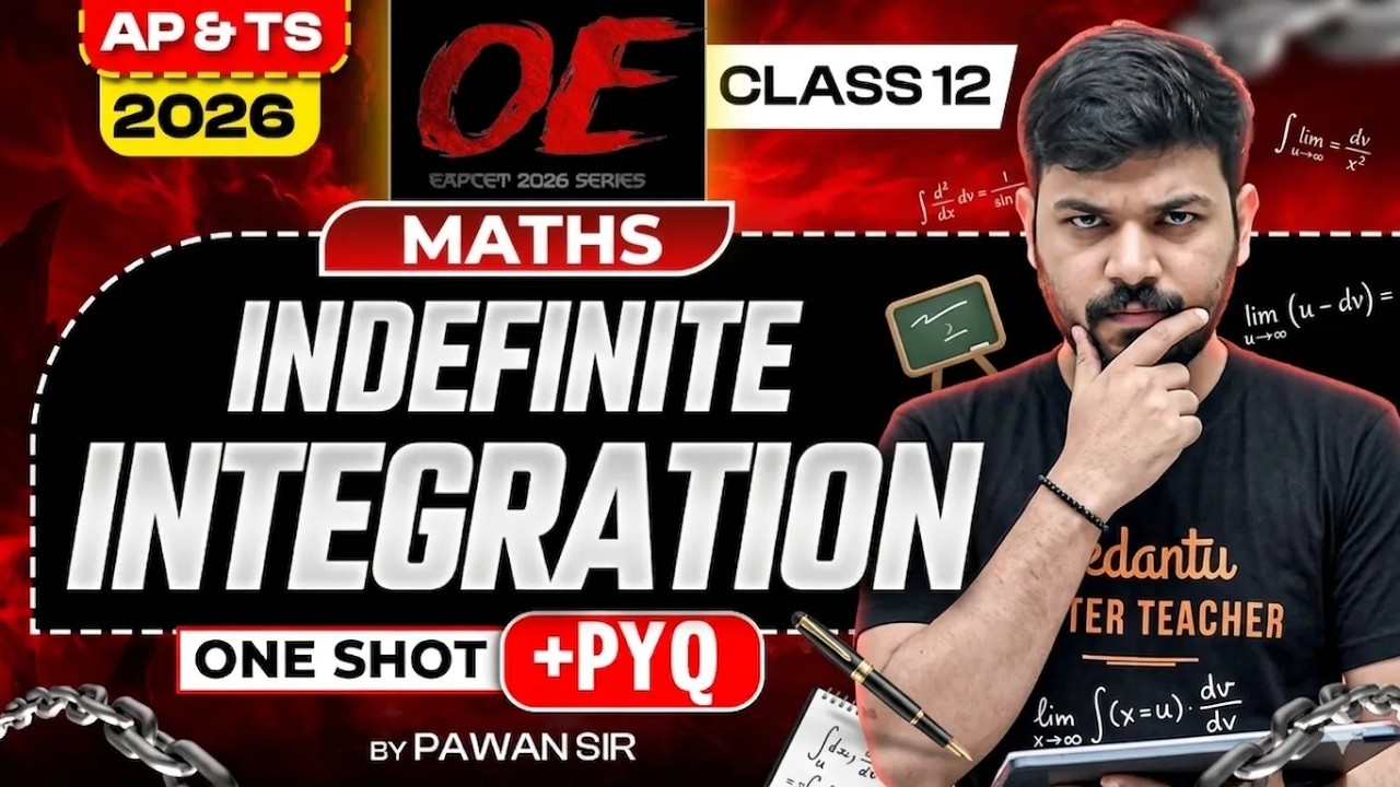 Integration ONE SHOT | CLASS 12 | AP TS EAPCET 2026 | EAPCET 2026 Maths | Pawan Sir