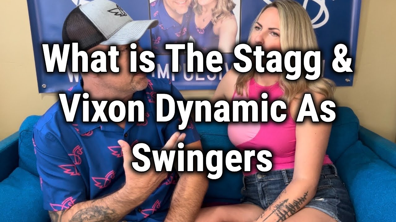 What is The Stagg & Vixon Dynamic As Swingers
