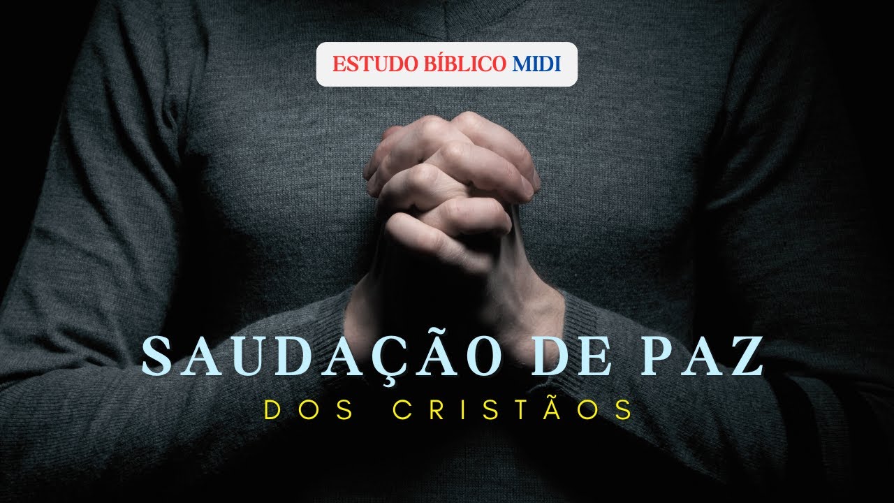 Por que a saudação de paz é muito importante na igreja?