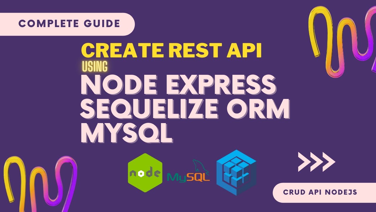 Create Complete Rest API using NodeJS Express MySQL Sequelize ORM  in ONE VIDEO | Complete Guide 🚀