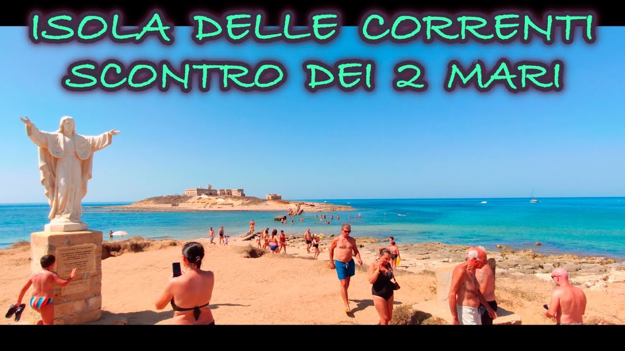 ISOLA DELLE CORRENTI  e la Divisione dei 2 MARI - SICILIA