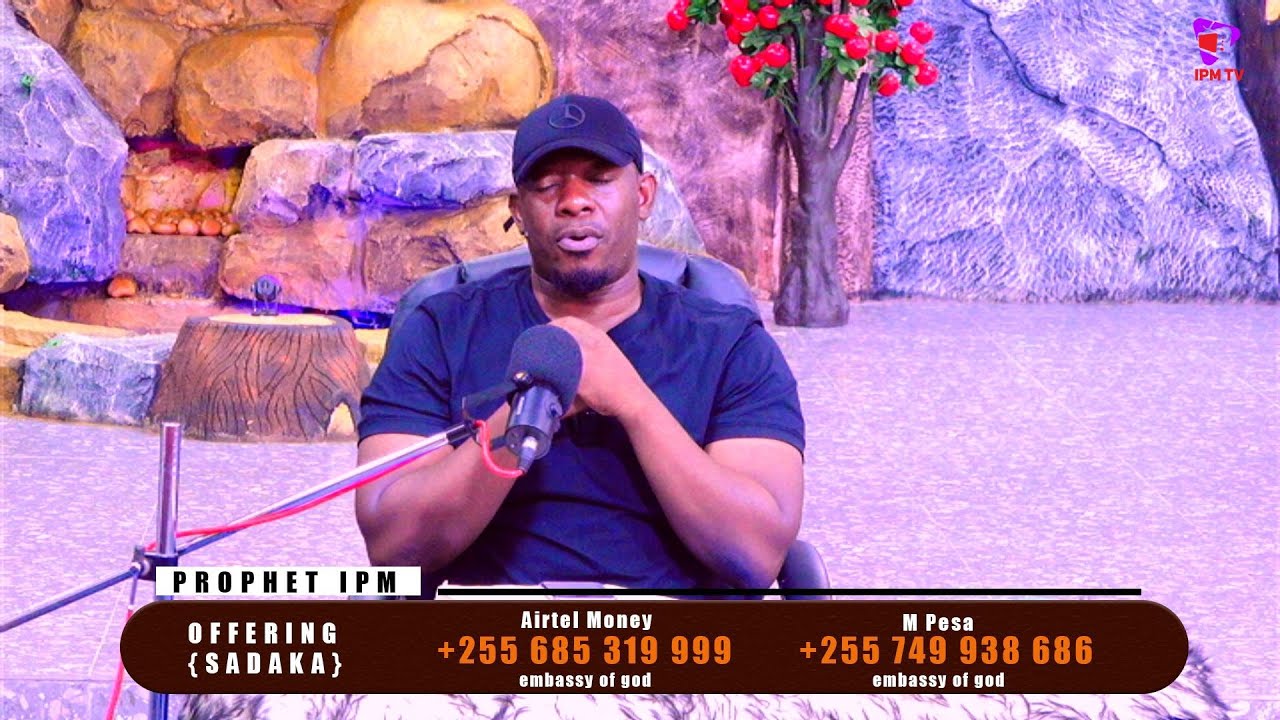 LIVE.MAZITO YA DUNIA - PROPHET IPM