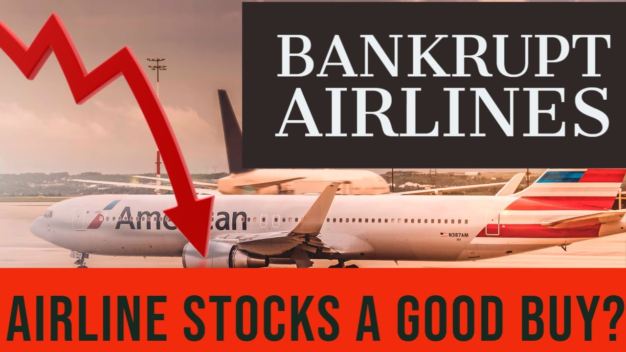 Will Airlines Go Bankrupt? - Invest In Airline Stocks now or Wait?