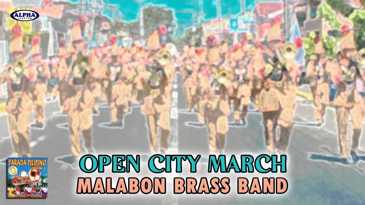OPEN CITY MARCH - Malabon Brass Band (Official Audio)