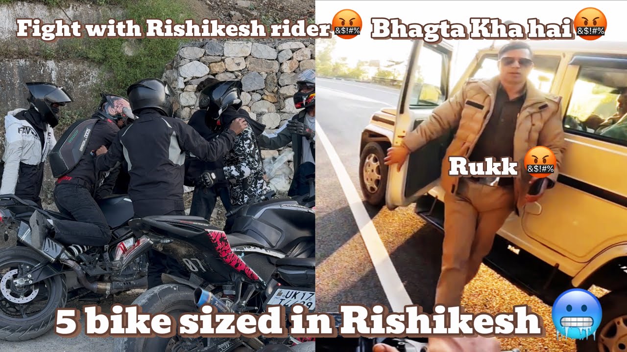 Fight with Rishikesh Riders🤬 || Dangerous Uttarakhand Police🥶 || 5 bike seized 😭