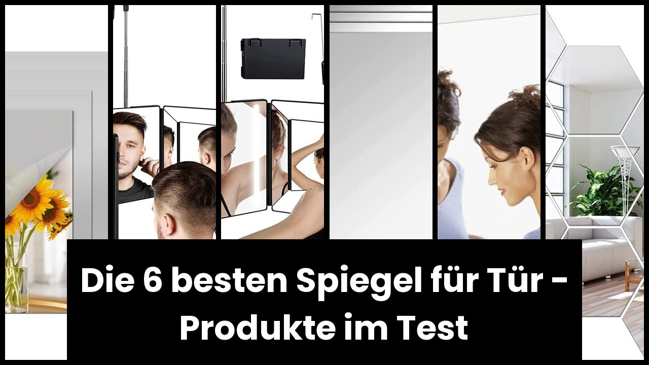 SPIEGEL F&Uuml;R T&Uuml;R: Die 6 besten Spiegel f&uuml;r T&uuml;r - Produkte im Test