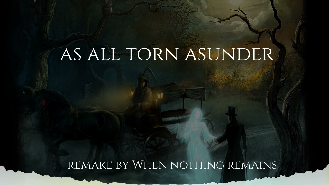When Nothing Remains - As All Torn Asunder (Re-issue 2024)