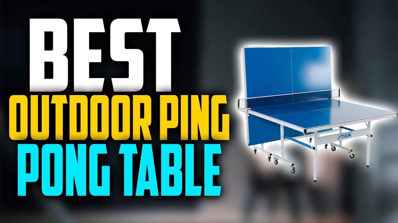 ✅Top 5:Best Outdoor Ping Pong Table In 2025 👌 [Best Table Tennis Tables]