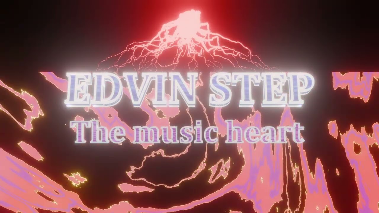 EDVIN STEP - The music heart 