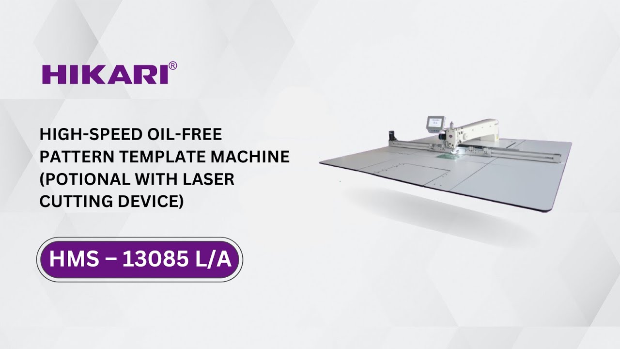 Hikari HMS-13085 L/A | High-Speed, Oil-Free Pattern Template Sewing Machine | HCA