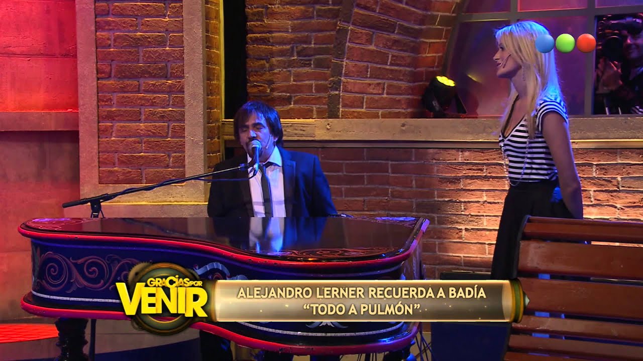 Alejandro Lerner, Todo A Pulmón -- Gracias por Venir