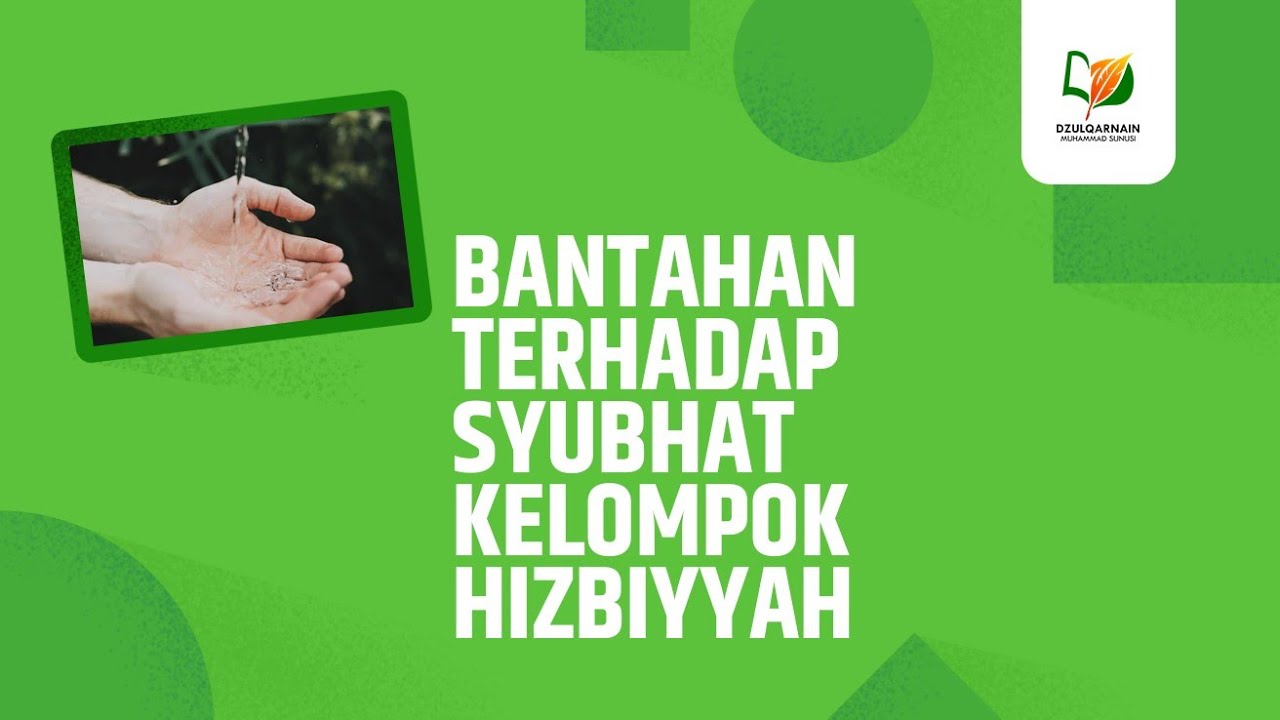 Bantahan terhadap Syubhat Kelompok Hizbiyyah