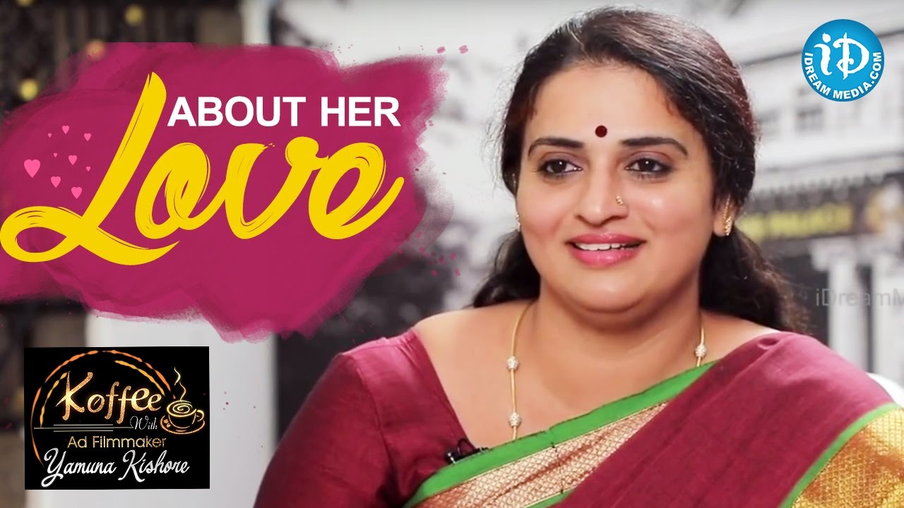 Pavithra Lokesh About Her Love || Koffee With Yamuna Kishore