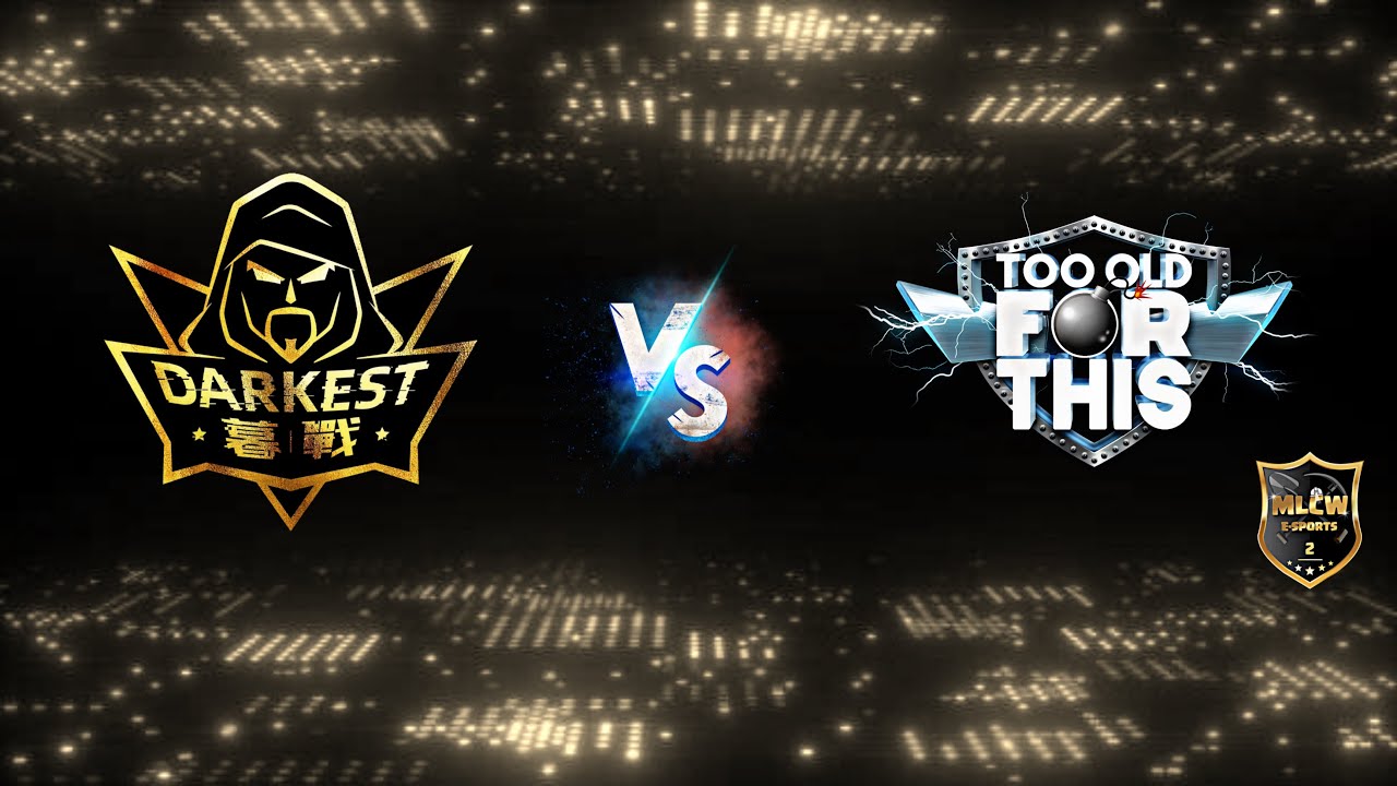 LIVE :: DARKEST MUZHAN vs TOO OLD FOR THIS - TH14 MLCW TOURNAMENT