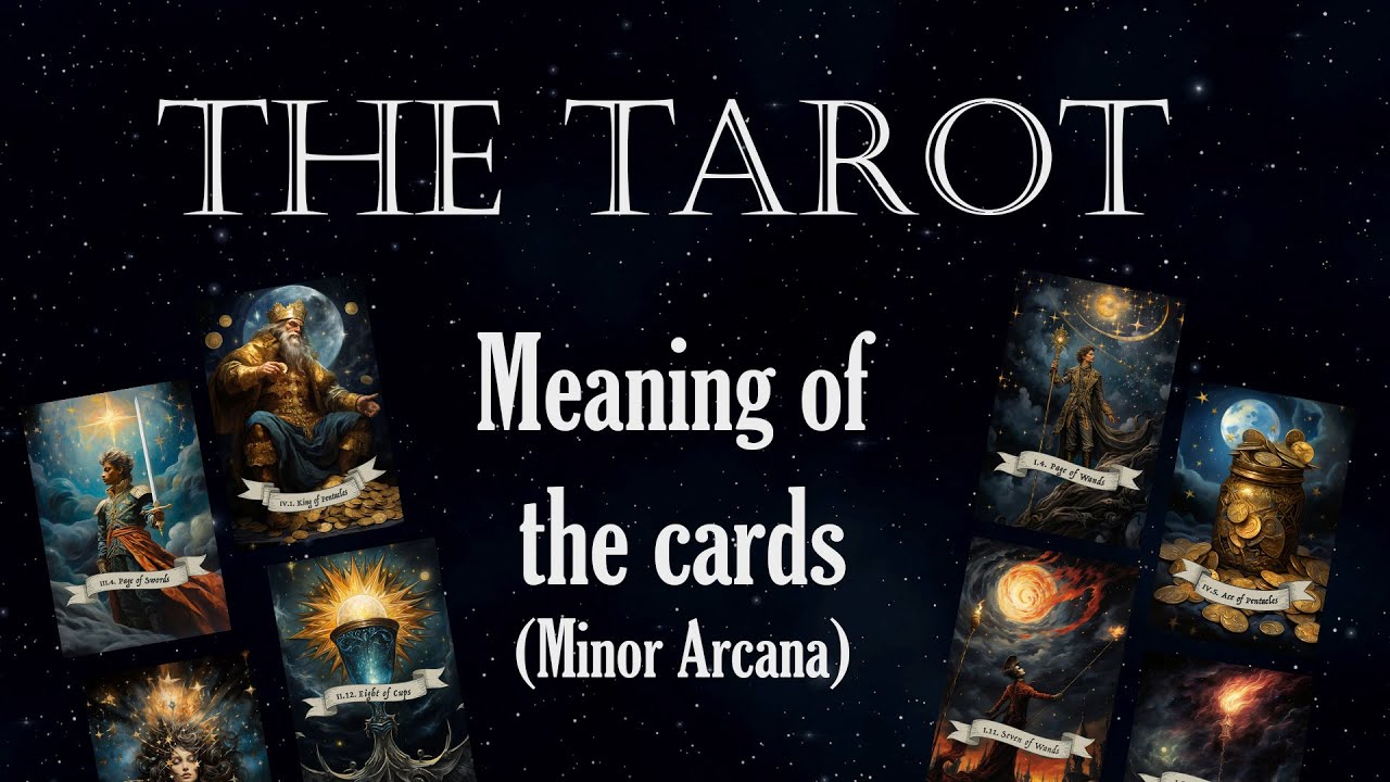 The Tarot - Meaning of the cards - minor arcana explained simply