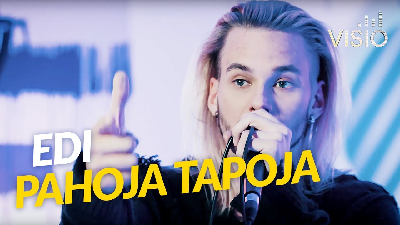 EDI - PAHOJA TAPOJA // VISIO LIVE