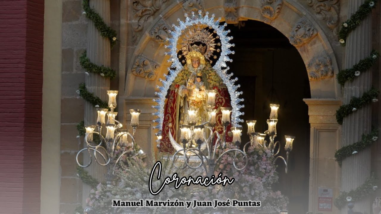 CORONACIÓN -  Marvizón y Puntas | Caños Santos Coronada - Cañete la Real - 2025