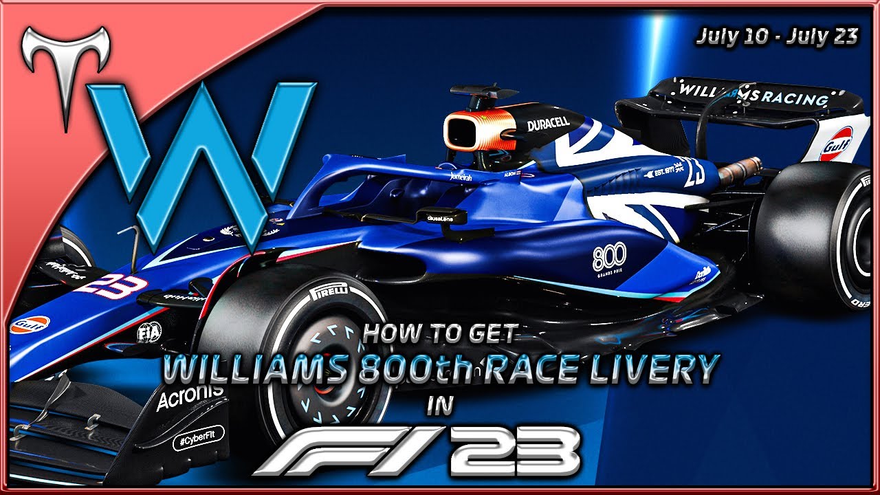HOW TO GET THE WILLIAMS 800TH GRAND PRIX LIVERY IN F1 23