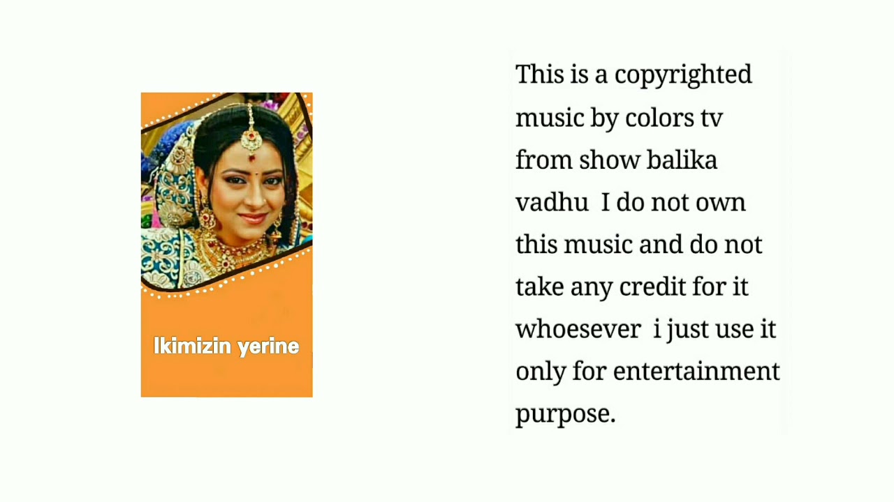 186 Ikimizin yerine.Balika vadhu background music
