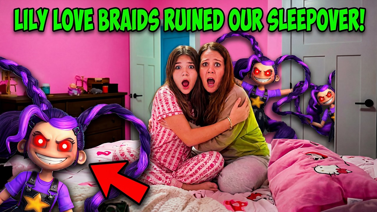 Lily Lovebraids RUINED The SLEEPOVER!