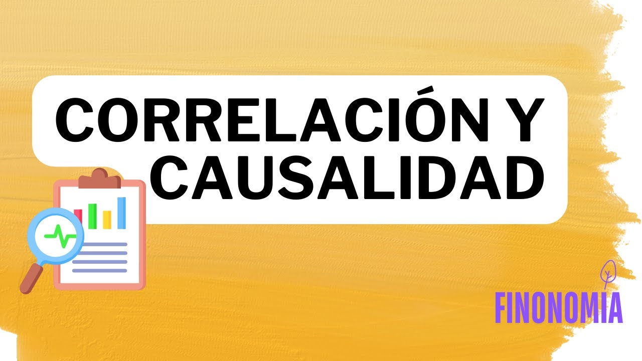 Correlaci&oacute;n y Causalidad | Explicado f&aacute;cil y r&aacute;pido | Finonom&iacute;a