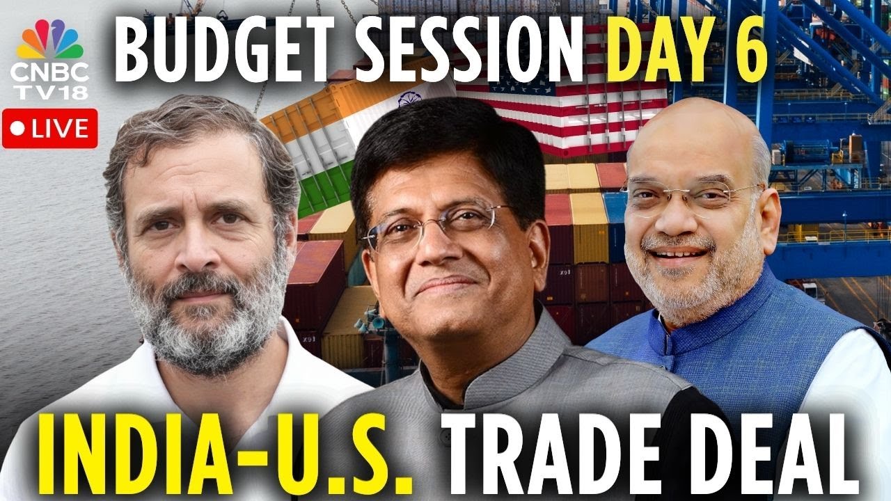 Parliament Budget Session Day 6 LIVE | Commerce Minister Piyush Goyal On India&ndash;U.S. Trade Deal |N18L