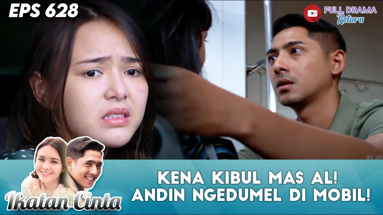 KENA KIBUL MAS AL! ANDIN NGEDUMEL DI MOBIL! - IKATAN CINTA