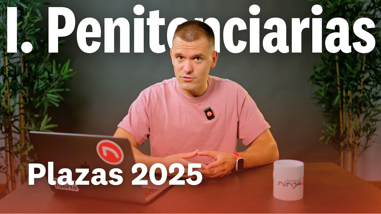 Ayudante de Instituciones Penitenciarias Oposiciones 2025 (900 plazas)