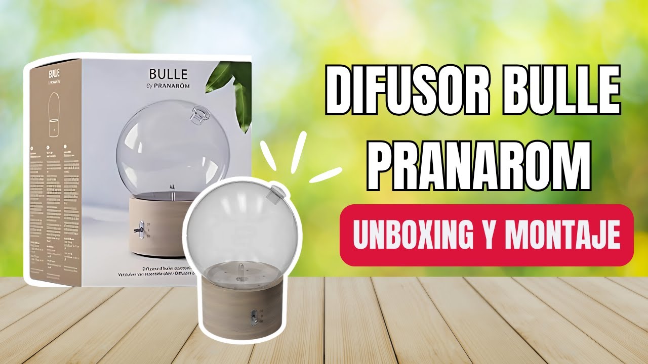 Pranarom Difusor Bulle | Unboxing y Montaje Fácil Paso a Paso ✅