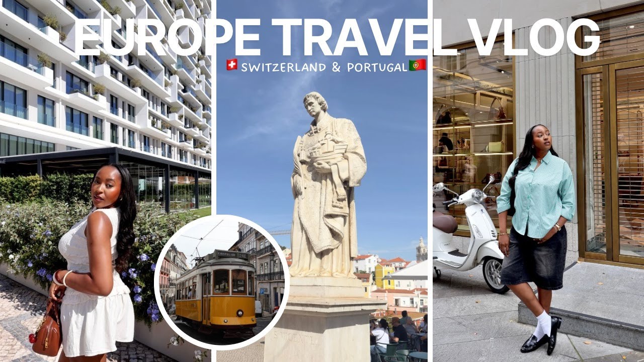 Europe Travel Vlog Part 2 | Switzerland & Portugal with friends.🇵🇹 🇨🇭