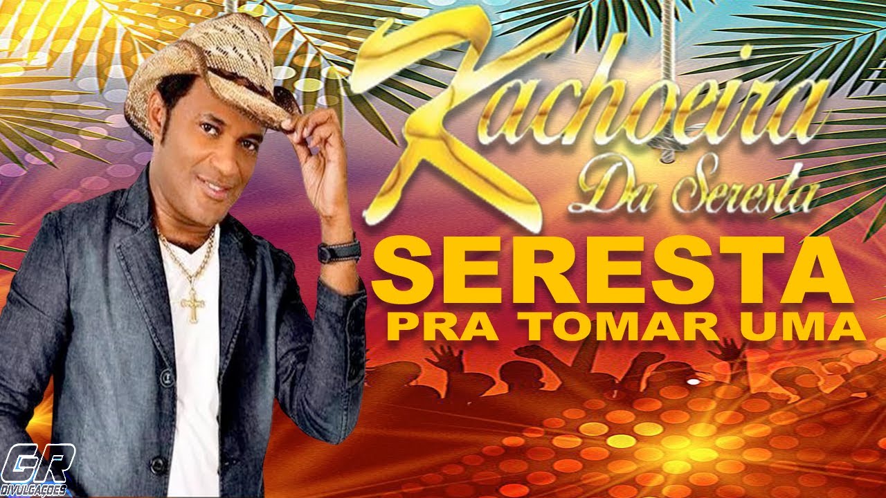 KACHOEIRA DA SERESTA - SERESTAS INESQUECÍVEIS