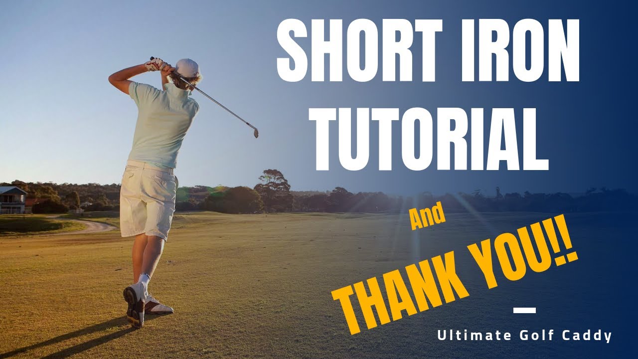 Ultimate Golf Caddy - Short Iron Tutorial and THANK YOU!