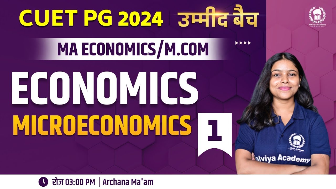 CUET PG 2024 MA Economics/M.com revision programme | Micro-Economics - 1 | Archana Ma'am