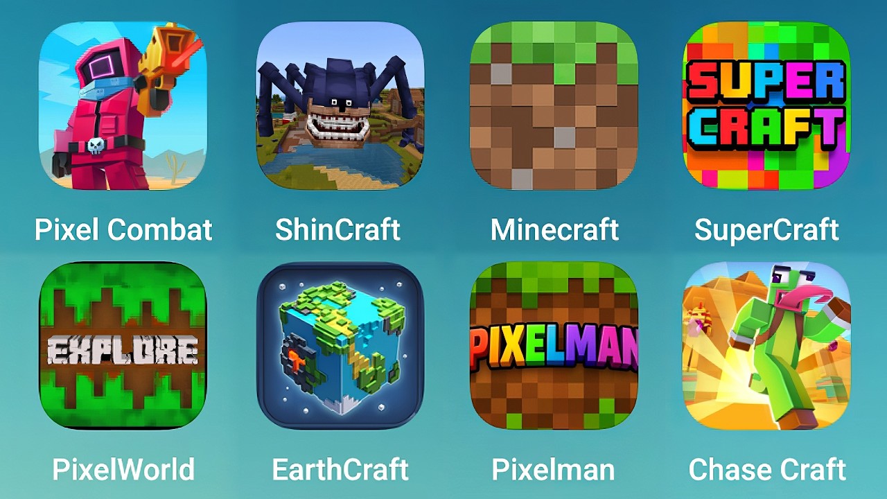 Pixel Combat, ShinCraft, Minecraft, SuperCraft, PixelWorld, EarthCraft, Pixelman, Chase Craft