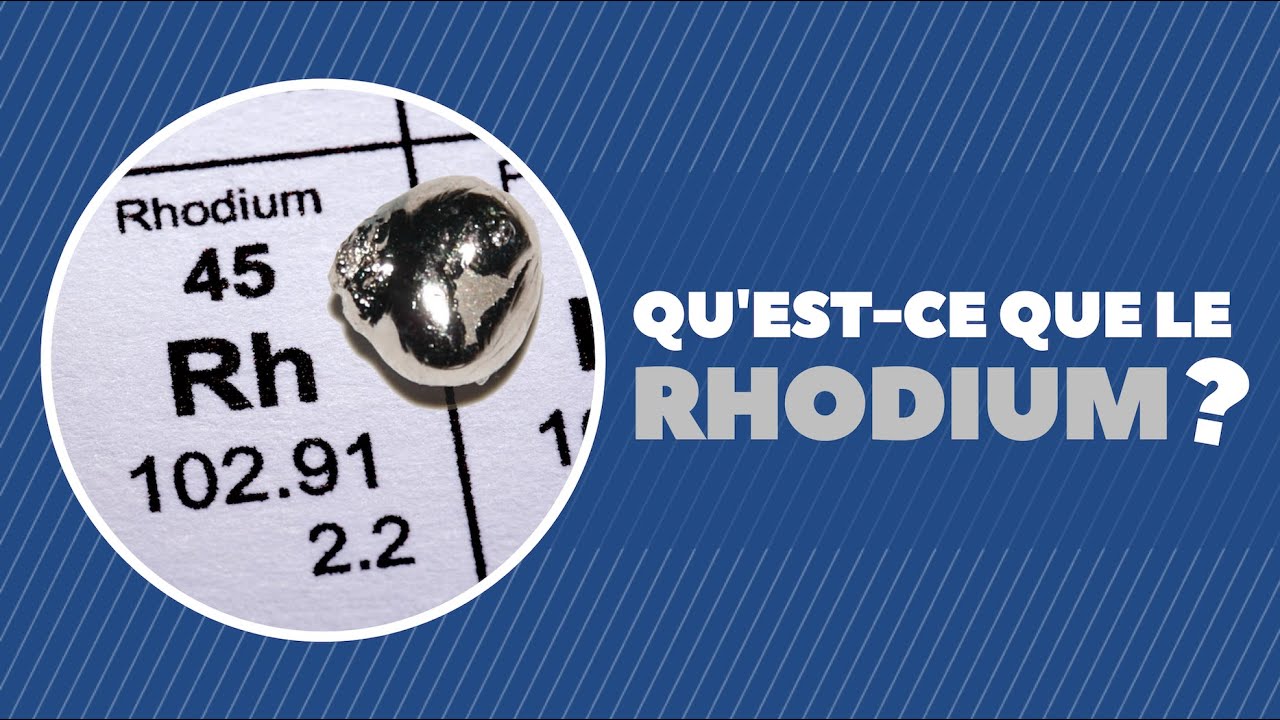 Qu'est-ce que le rhodium ?