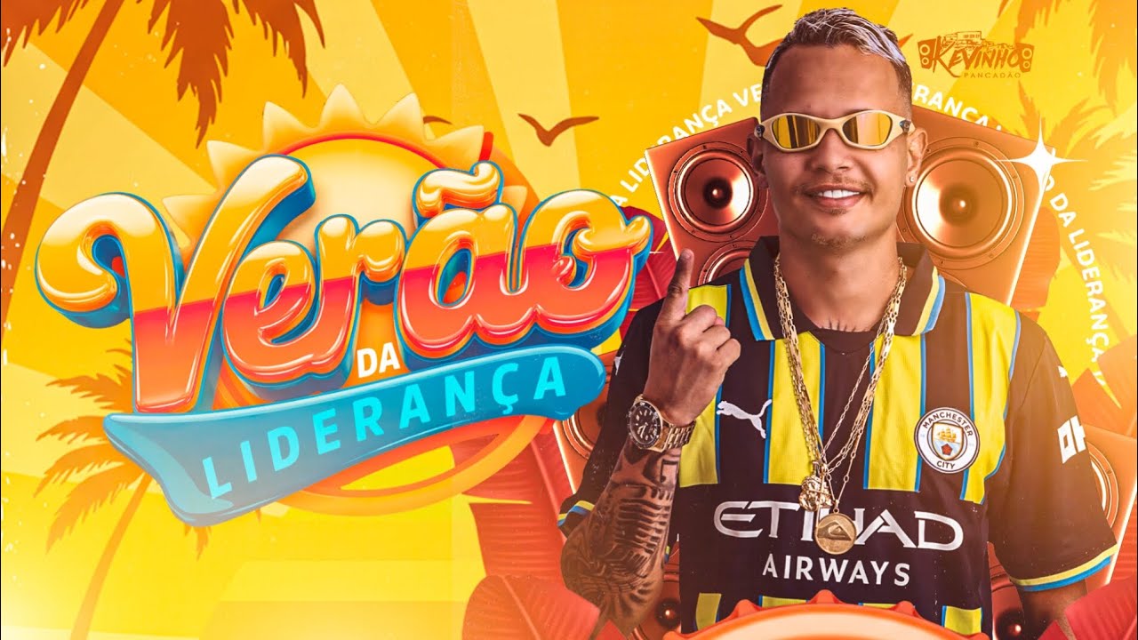 VERÃO DA LIDERANÇA-KEVINHO PANCADÃO