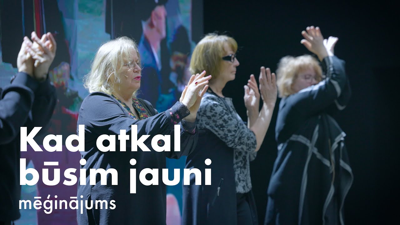 Kad atkal būsim jauni. Mēģinājums • Latvijas Nacionālais teātris