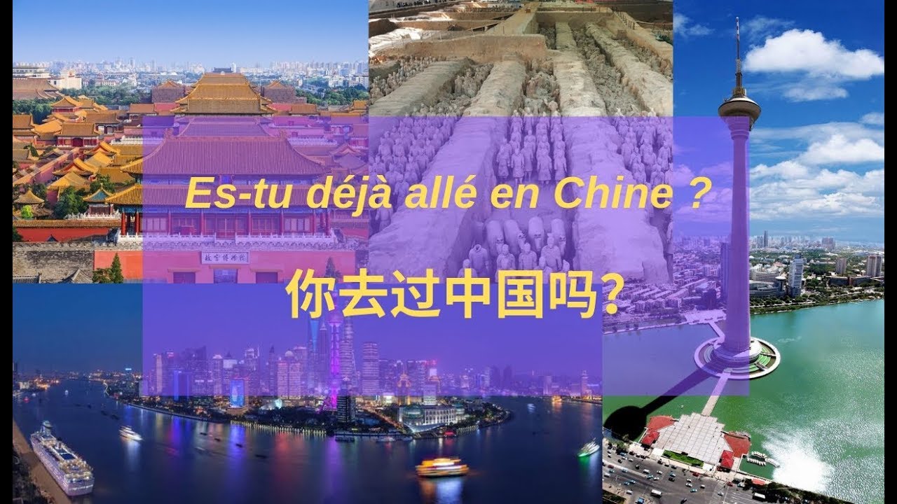 Comment dire en chinois : Es-tu d&eacute;j&agrave; all&eacute; en Chine? Dans quelles villes es-tu d&eacute;j&agrave; all&eacute; en Chine ?