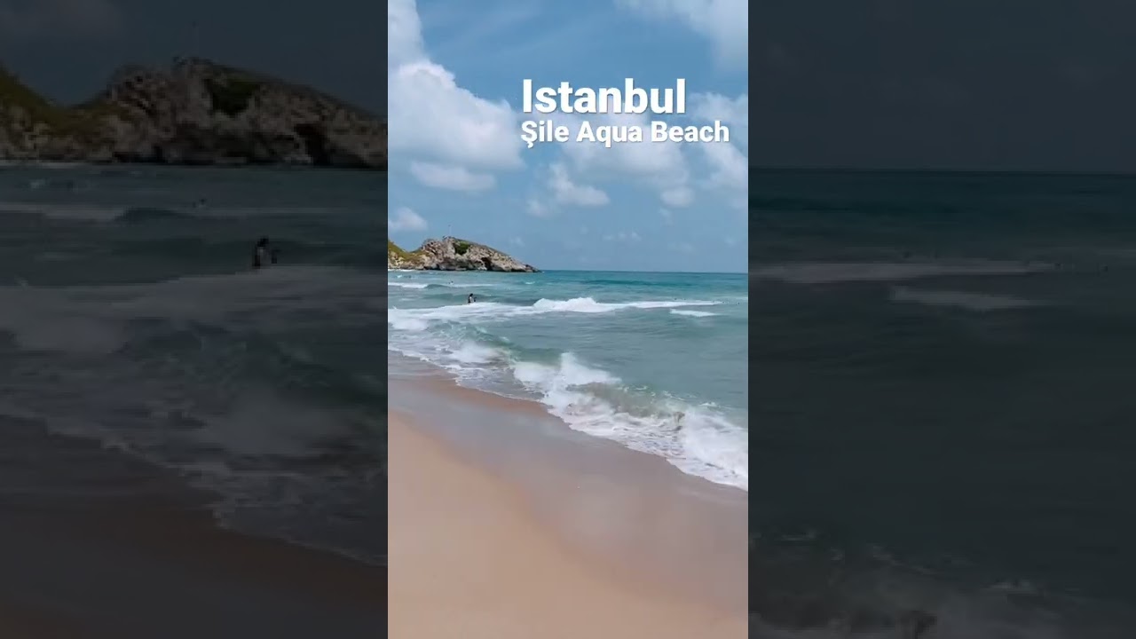 🐇 Istanbul 2022  🇹🇷 Şile Aqua beach