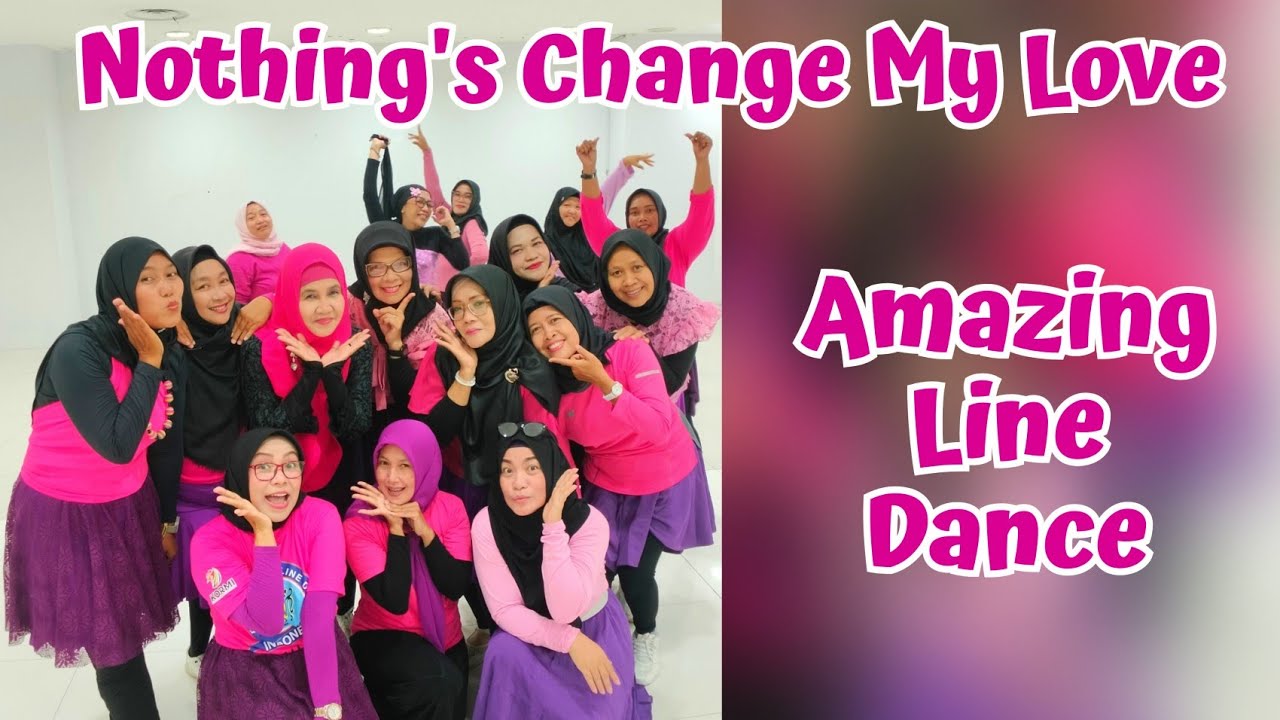 NOTHING'S CHANGE MY LOVE Line Dance | Demo by AMAZING LD CLASS