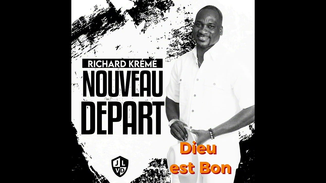 Dieu est bon - Richard Kr&eacute;m&eacute;