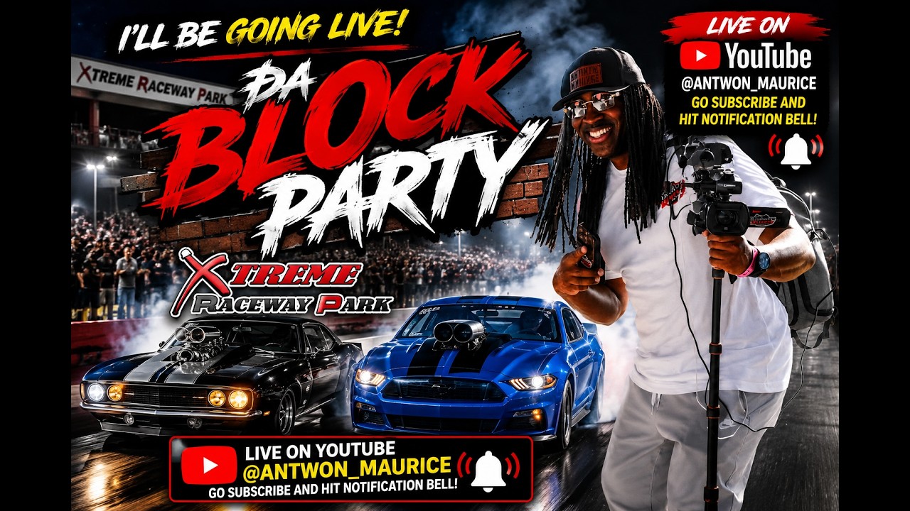 Da Block Party at Extreme Raceway Park