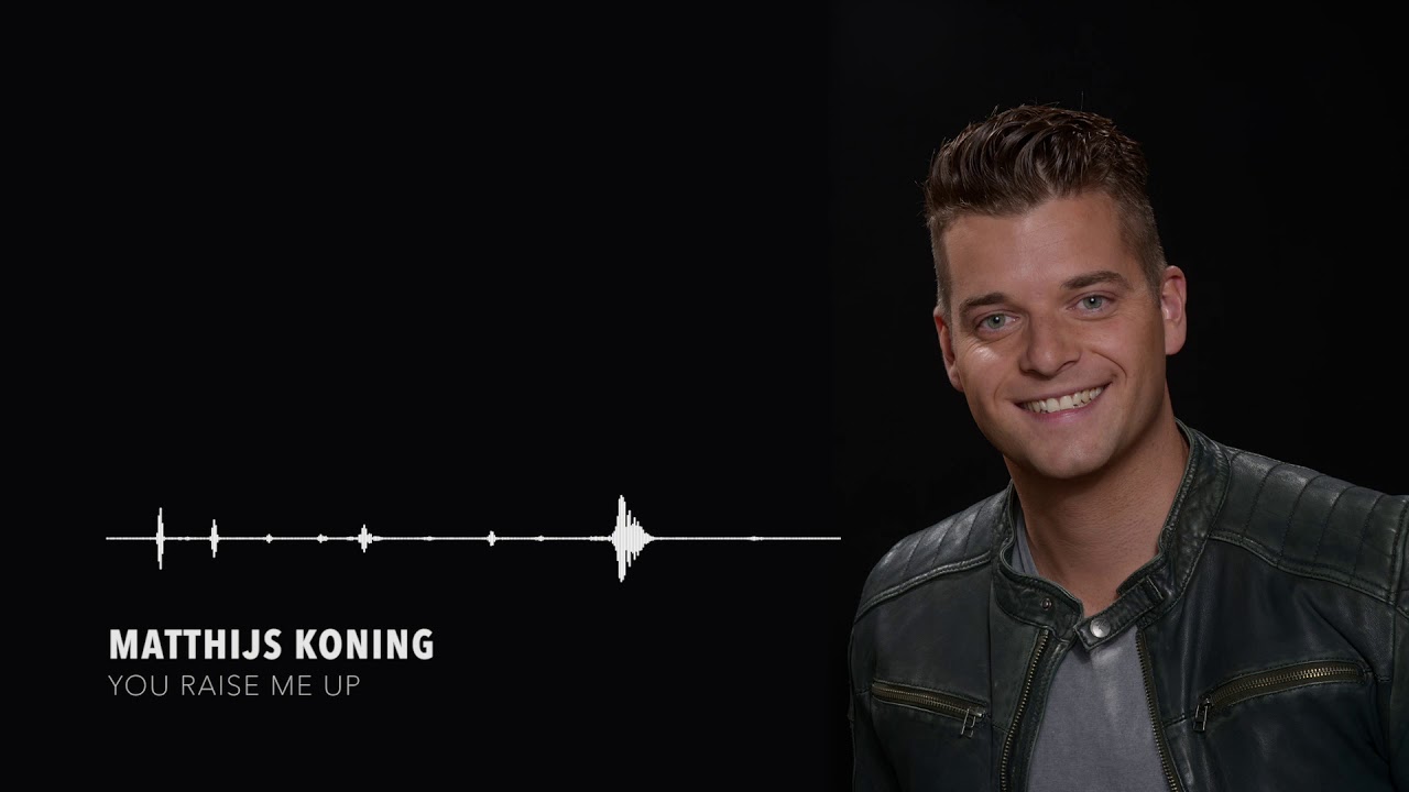 Matthijs Koning - You Raise Me Up