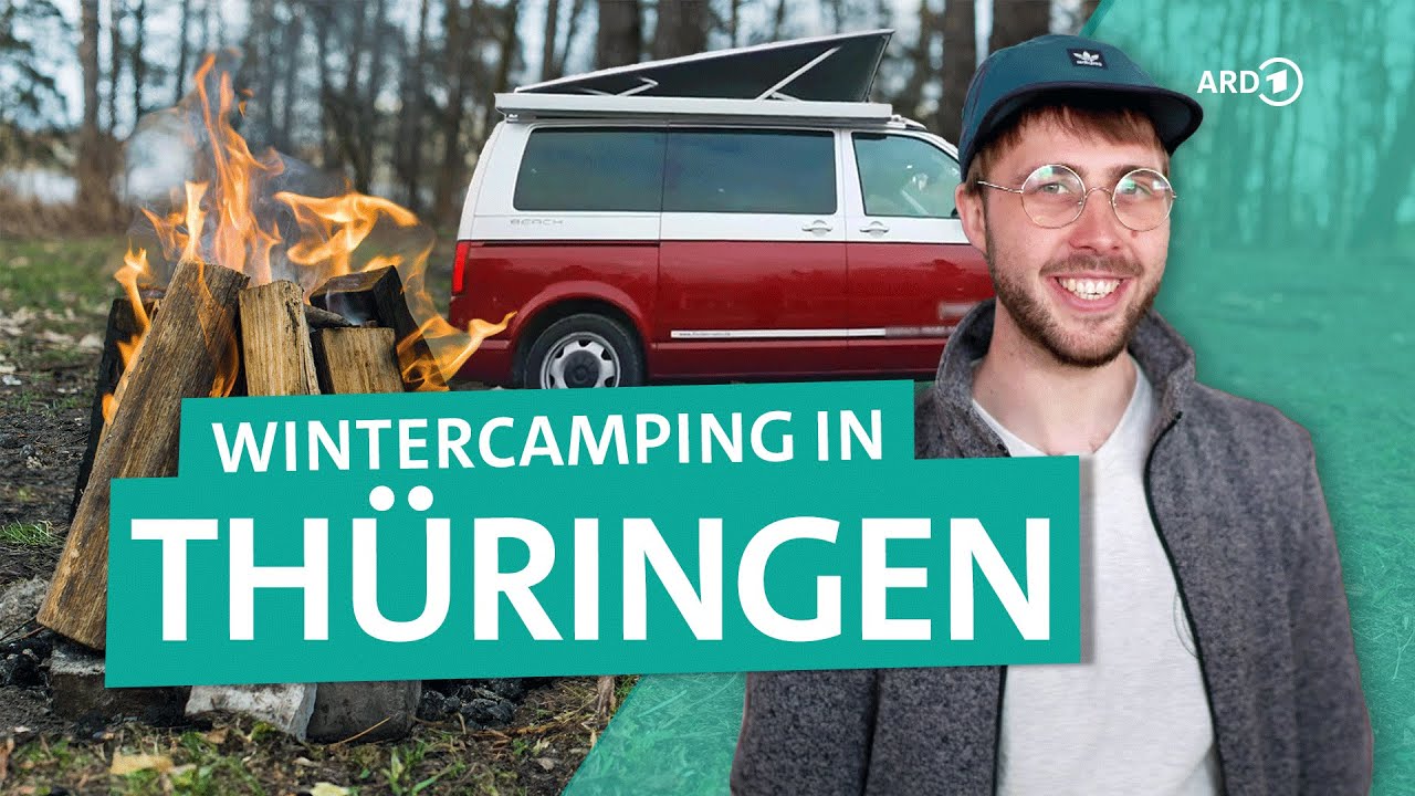 Camping im Winter – Tipps und Tricks für Anfänger in Thüringen | ARD Reisen