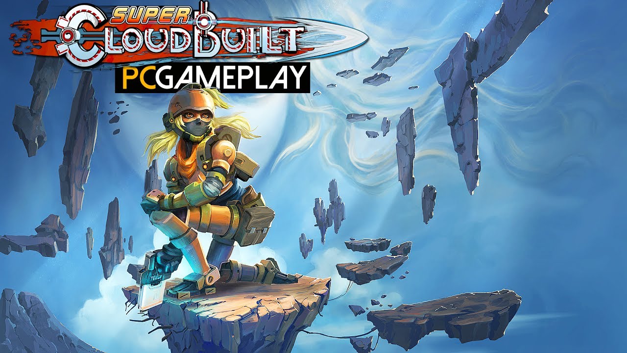 Super Cloudbuilt Gameplay (PC HD)
