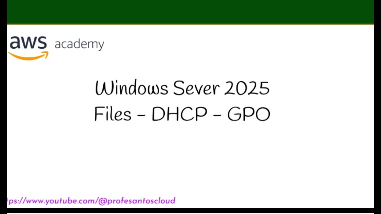 Windows Server 2025 - Files - DHCP - GPO