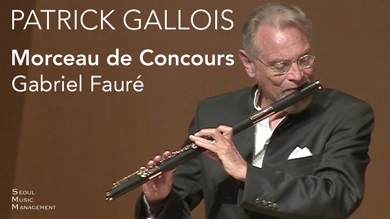 Gabriel Fauré, Morceau de Concours | Patrick Gallois, flute